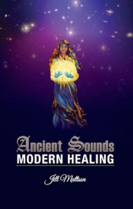 ancient sounds modern healing - Fellowships of the Spirit