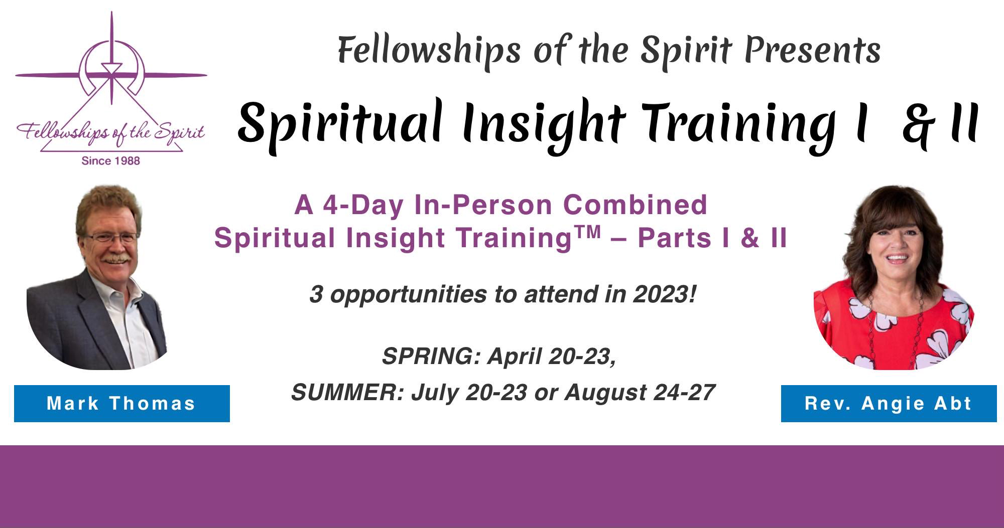 Spiritual Insight Training - 3 Opportunities to Attend: April, July, August