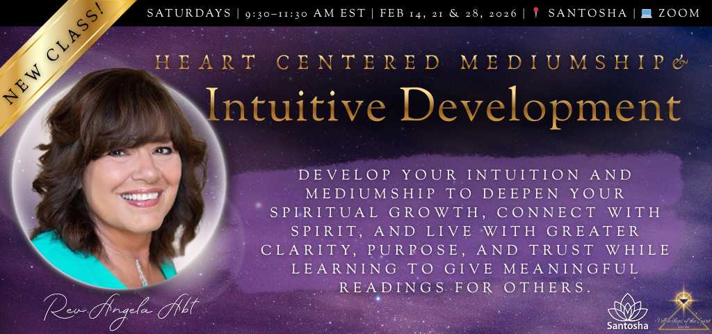 Heart Centered Mediumship and Intuitive Development - Rev. Angie Abt