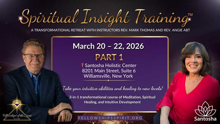 Spiritual Insights Training March 2026 Santosha and Fellowships of the Spirit