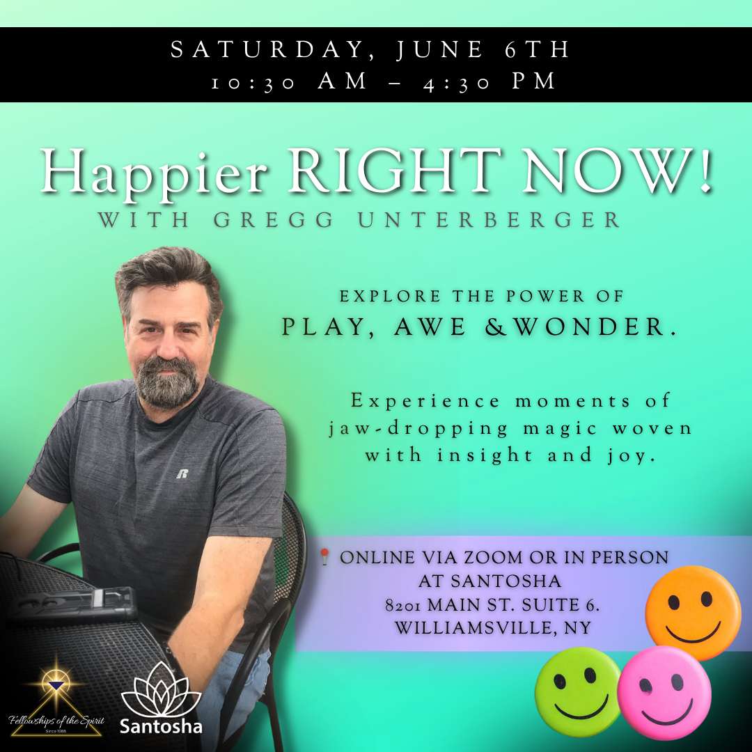 Happier Right Now! Workshop with Gregg Unterberger