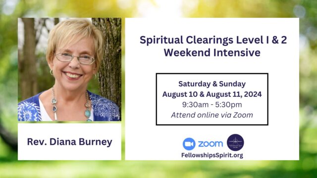 Spiritual Clearings Level I & 2 Weekend Intensive - Rev. Diana Burney