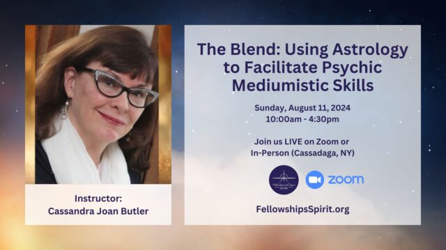 The Blend: Using Astrology to Facilitate Psychic Mediumistic Skills - Cassandra Joan Butler