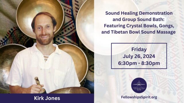 Introduction to Sound Healing Kirk Jones Web 3 - Fellowships of the Spirit