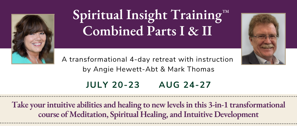Spiritual Insight Training - 2 Opportunities left to Attend: July 20-23 and August 24-27